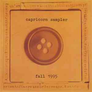 The Freddy Jones Band, Vigilantes Of Love, Sonia Dada, 311, Ian Moore, Dave Thompson , Paul Jones, Brute , Cake, Hayride, Shoveljerk - Capricorn Sampler/Fall 1995 mp3 album