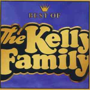 The Kelly Family - Best Of The Kelly Family mp3 album