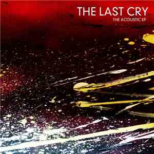The Last Cry - The Acoustic EP mp3 album