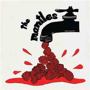 The Mantles - Raspberry Thighs mp3 album