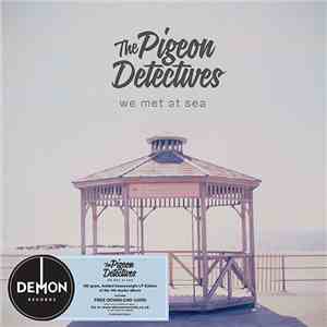 The Pigeon Detectives - We Met At Sea mp3 album