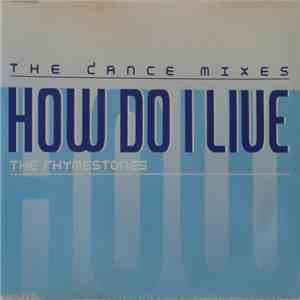 The Rhymestones - How Do I Live (The Dance Mixes) mp3 album