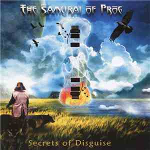 The Samurai Of Prog - Secrets Of Disguise mp3 album