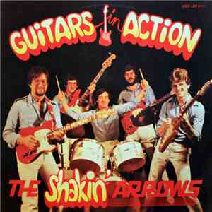 The Shakin' Arrows - Guitars In Action mp3 album