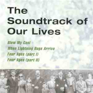 The Soundtrack Of Our Lives - Blow My Cool mp3 album