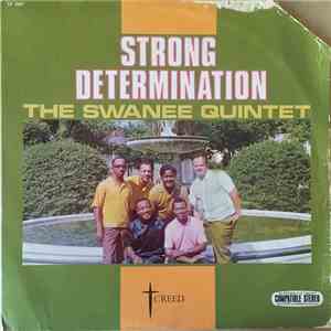 The Swanee Quintet - Strong Determination mp3 album