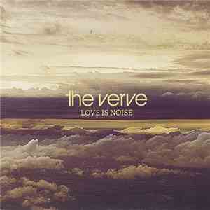 The Verve - Love Is Noise mp3 album