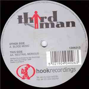 Third Man - Blood Music / Neutral Nervous mp3 album