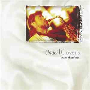 Thom Chambers - Under Covers mp3 album