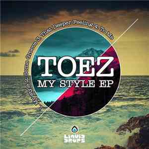 Toez  - My Style EP mp3 album