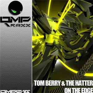Tom Berry & The Hatter  - On The Edge mp3 album
