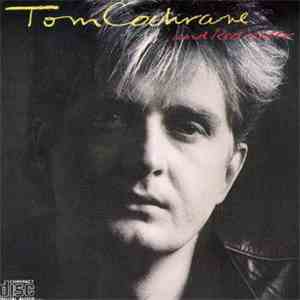 Tom Cochrane And Red Rider - Tom Cochrane And Red Rider mp3 album