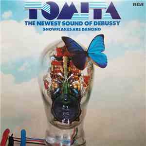 Tomita, Debussy - The Newest Sound Of Debussy: Snowflakes Are Dancing mp3 album