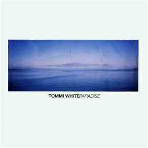 Tommi White - Paradise mp3 album