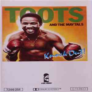Toots & The Maytals - Knock Out! mp3 album
