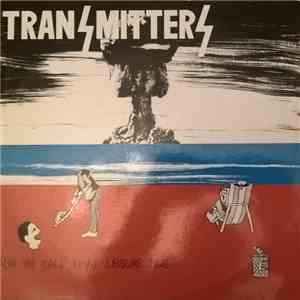 Transmitters - And We Call That Leisure Time mp3 album
