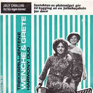 Trekkspilljentene Grete & Wenche Harmony Duo - Jolly Caballero / Det Blir Ingen Sommer mp3 album