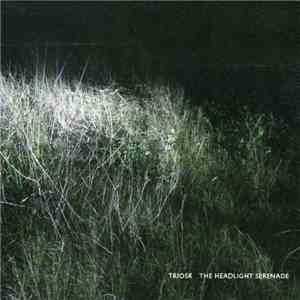 Triosk - The Headlight Serenade mp3 album