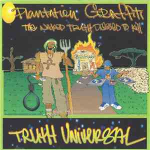 Truth Universal - Plantation Graffiti mp3 album