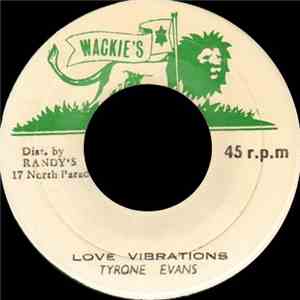 Tyrone Evans / Wackies All Stars - Love Vibrations mp3 album