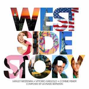 Various : Hayley Westenra ● Vittorio Grigolo ● Connie Fisher - West Side Story mp3 album