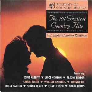 Various - Academy Of Country Music's The 101 Greatest Country Hits - Vol. Eight: Country Romance mp3 album