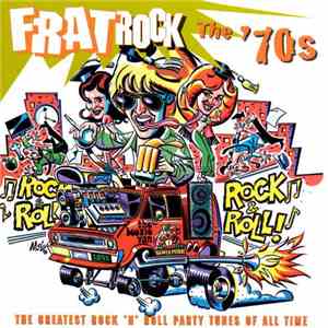 Various - Frat Rock: The 70's mp3 album