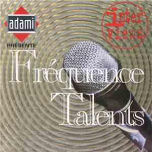 Various - Fréquence Talents 13 Interviews Présentées Par L'Adami mp3 album
