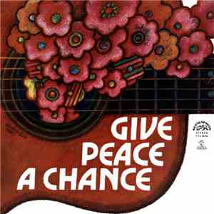 Various - Give Peace A Chance mp3 album