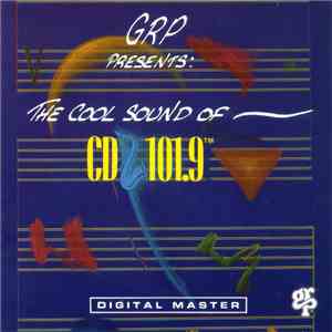 Various - GRP Presents The Cool Sound Of CD 101.9 Volume II mp3 album