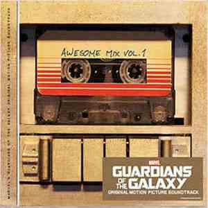 Various - Guardians Of The Galaxy: Awesome Mix Vol. 1 (Original Motion Picture Soundtrack) mp3 album