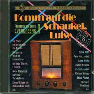 Various - Komm Auf Die Schaukel, Luise - Immergrüne Evergreens 1 mp3 album