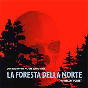 Various - La Foresta Della Morte (The Deadly Forest) mp3 album