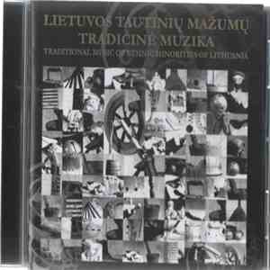 Various - Lietuvos Tautinių Mažumų Tradicinė Muzika mp3 album