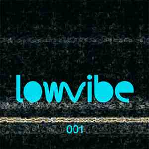 Various - Lowvibe 001 mp3 album