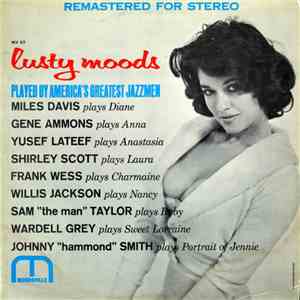 Various - Lusty Moods (Played By America's Greatest Jazzmen) mp3 album