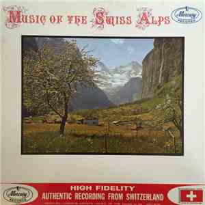 Various - Music Of The Swiss Alps mp3 album