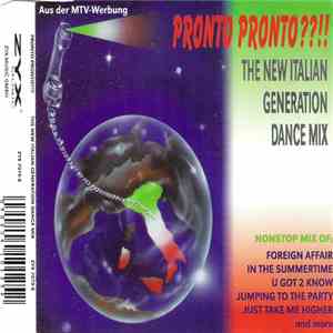 Various - Pronto Pronto ??!! - The New Italian Generation Dance Mix mp3 album