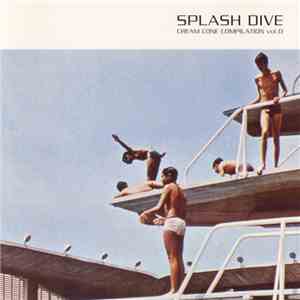 Various - Splash Dive - Cream Cone Compilation Vol.0 mp3 album