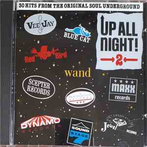 Various - Up All Night, Vol. 2: 30 Hits From The Original Soul Underground mp3 album