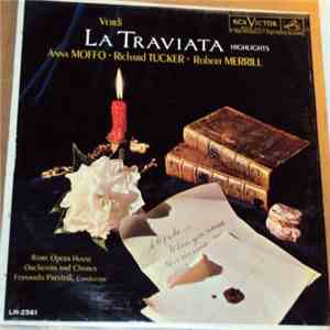 Verdi, Anna Moffo, Richard Tucker , Robert Merrill, Rome Opera House Orchestra and Chorus, Fernando Previtali - La Traviata Highlights mp3 album