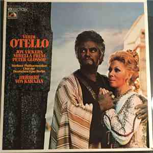 Verdi, Jon Vickers, Mirella Freni, Peter Glossop, Berlin Philharmonic, Chorus Of The Deutsche Opera, Berlin, Herbert von Karajan - Otello mp3 album