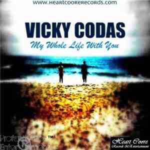 Vicky Codas - My Whole Life With You mp3 album