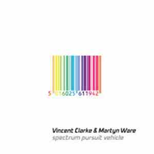 Vincent Clarke & Martyn Ware - Spectrum Pursuit Vehicle mp3 album