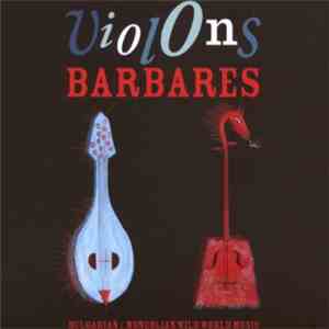 Violons Barbares - Violons Barbares mp3 album