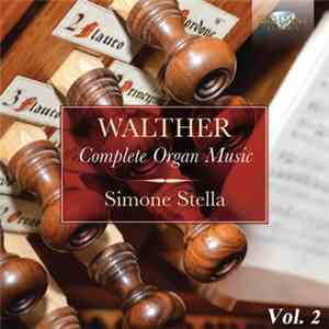 Walther, Simone Stella - Complete Organ Music Volume 2 mp3 album