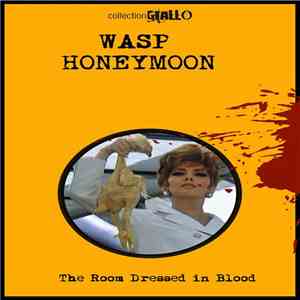 Wasp Honeymoon - The Room Dressed In Blood mp3 album