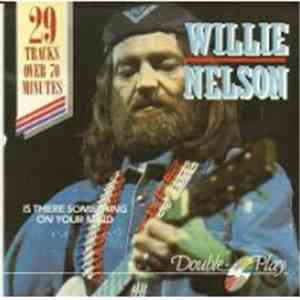 Willie Nelson - Is There Something On Your Mind mp3 album