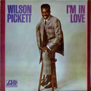 Wilson Pickett - I'm In Love mp3 album