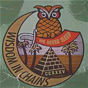 Wisdom in Chains - We Never Sleep mp3 album